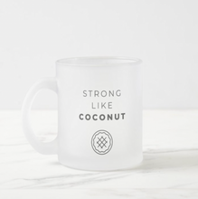 Load image into Gallery viewer, "Strong Like Coconut" #TARTWARS Mug (2 options)
