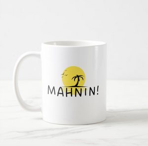 "Mahnin!" Mug