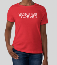 Load image into Gallery viewer, Virgin Islands Forever T-Shirt (Women&#39;s)