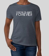 Load image into Gallery viewer, Virgin Islands Forever T-Shirt (Women&#39;s)