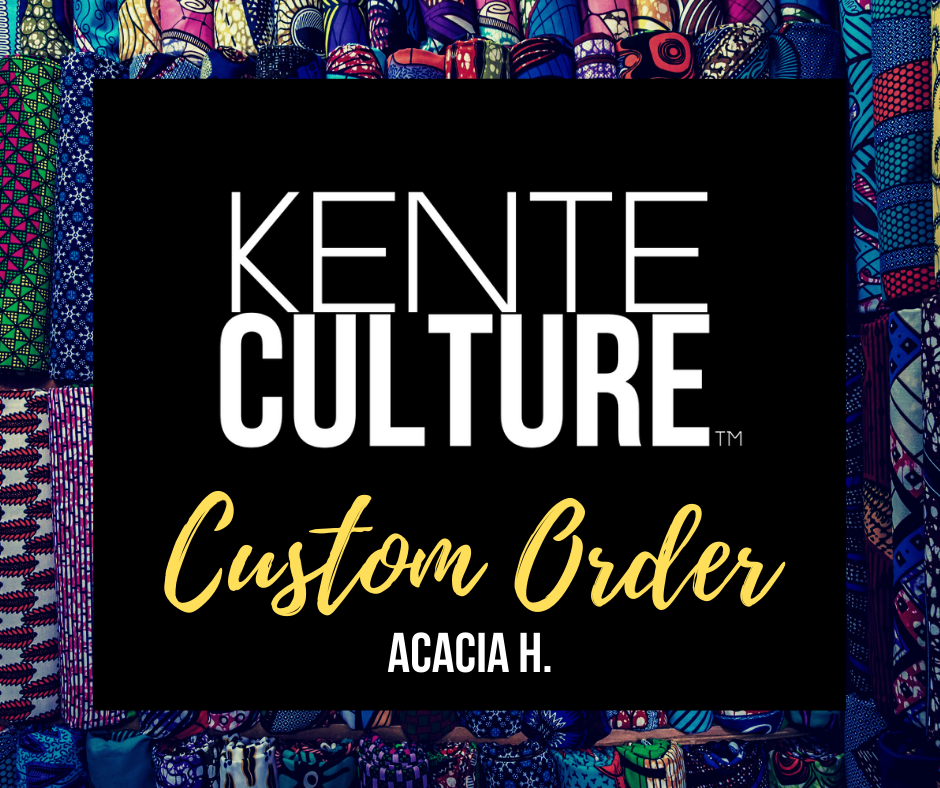 Custom Order -  Acacia H.