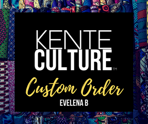 Custom Order - Evelena B
