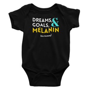 Dreams, Goals, & Melanin Onesie